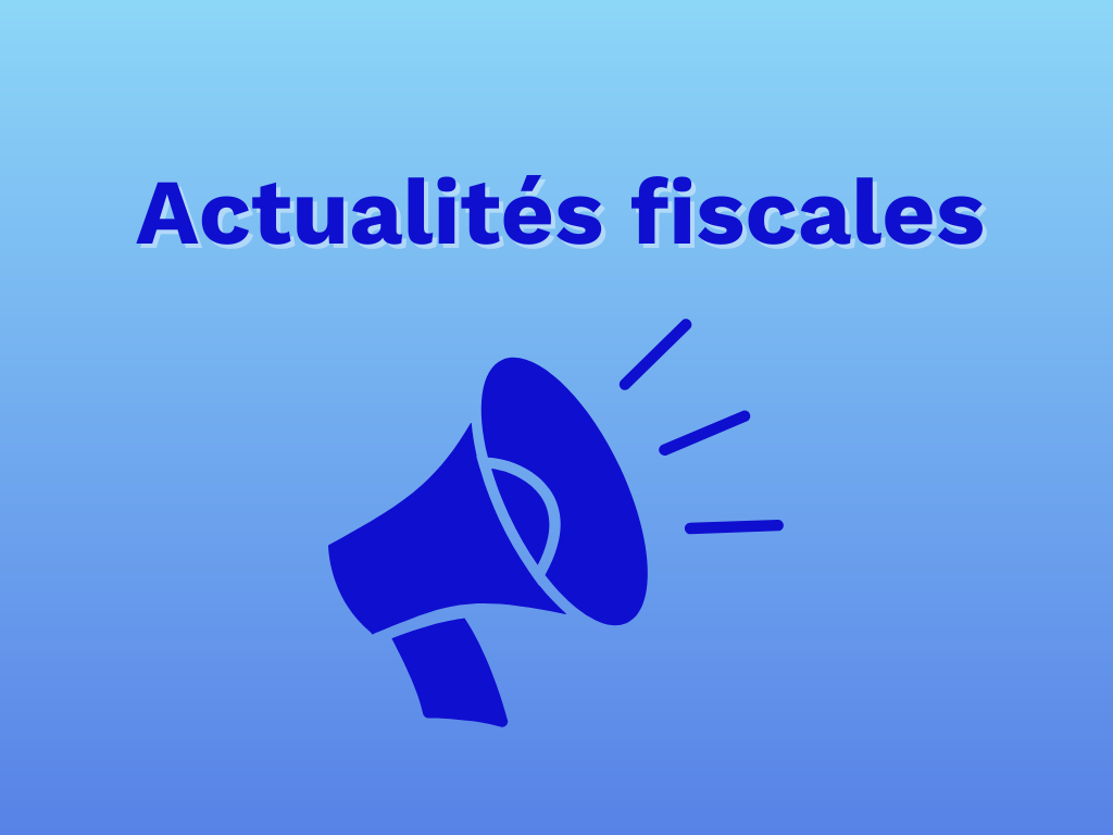 Actualités fiscales – 14 novembre 2022 – Projet de loi C-32