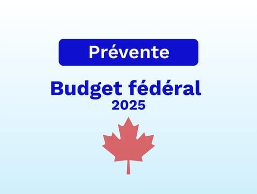 Budget fédéral 2025 – 4 novembre 2025 (Prévente)