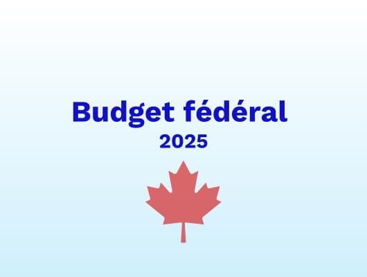 Budget fédéral 2025 – 4 novembre 2025